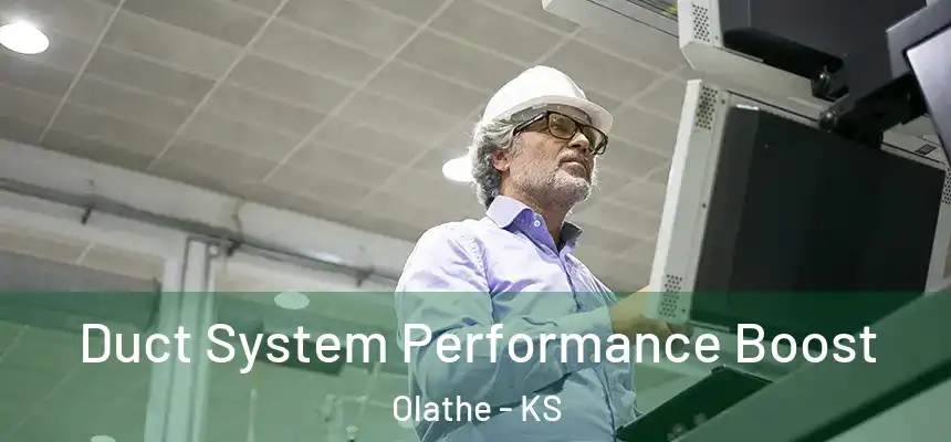  Duct System Performance Boost Olathe - KS