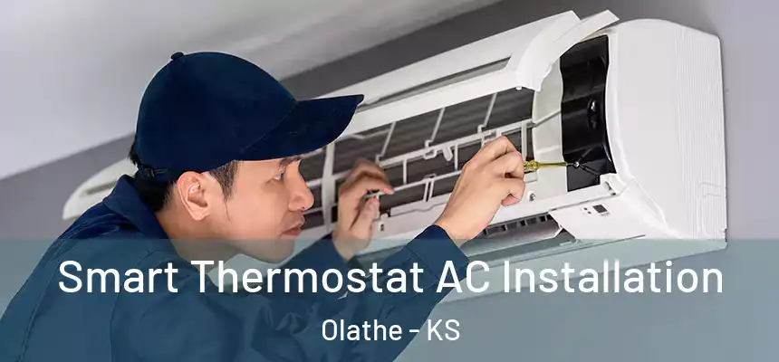  Smart Thermostat AC Installation Olathe - KS